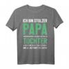Herren Vater Tochter Geburtstag Vatertag Papa Spruch Geschenk T-Shirt – Lustiges Geburtstags- oder Vatertagsgeschenk für Papa von Tochter