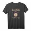Lustiges Allergie gegen Morgen mit Wecker Hit Snooze T-Shirt – Perfekt für Morgenmuffel, Schüler, Lehrer & Kaffee-Liebhaber als Geschenk