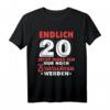 Lustiges 20. Geburtstag T-Shirt - Endlich 20 Geburtstag Geschenk für Männer & Frauen mit Spruchmotiv