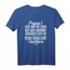 Lustiges Papa Geschenk T-Shirt von Tochter – Humorvolles Vatertags- oder Geburtstagsgeschenk für den besten Papa