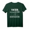 Vatertag Geschenkidee Herrentag Männertag Himmelfahrt Papa T-Shirt – Witziges Partnerlook für Männer, Vati & Dad