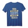 Papa egal was im Leben auf dich zukommt – Lustiges T-Shirt von Tochter zum Vatertag & Geburtstag für den besten Papa