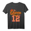 The Queen is 12 Year Old Shirt – Personalisiertes Geburtstagsgeschenk für Tochter, Nichte & Teenager zum 12. Geburtstag