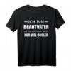 Brautvater T-Shirt Hochzeit Geschenk - Humorvolles Outfit mit Spruch für den Papa der Braut