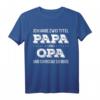 Lustiges Papa und Opa T-Shirt - Stolzes Familiengeschenk zum Vatertag für Großvater und Vater