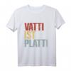 Vatti Ist Platti Erschöpft Vater Papa Lustig Spruch T-Shirt – Perfektes Geschenk für müde Väter mit Humor