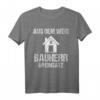 Bauherr T-Shirt Bauherrin Richtfest Baustelle Geschenk - Lustiges Haus & Bau Sprüche Shirt für Bauherren, Familien & Hausbesitzer