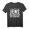 Jens Name Lustiges Spruch Shirt - Persönliches Geschenk für Männer mit dem besten Namen, perfekt zum Geburtstag, Weihnachten, Festival, Party oder Fest
