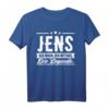 Jens Name Lustiges Spruch Shirt - Persönliches Geschenk für Männer mit dem besten Namen, perfekt zum Geburtstag, Weihnachten, Festival, Party oder Fest
