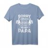 Sorry Ich versuche mich zu benehmen aber ich komme nach Papa T-Shirt - Lustiges Vatertagsgeschenk für den besten Vater