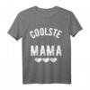 Coolste Mama T-Shirt – Lustiges Muttertagsgeschenk für Damen, Herren & Kinder | Perfekt als Geburtstags- oder Mutti-Geschenk