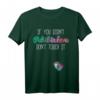If You Didn't Put It In Here T-Shirt - Lustiges Geschenk für werdende Mütter & Schwangere zur Babyparty